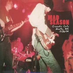 Mad Season : Crocodile Cafe, Seattle, WA 11-20-94